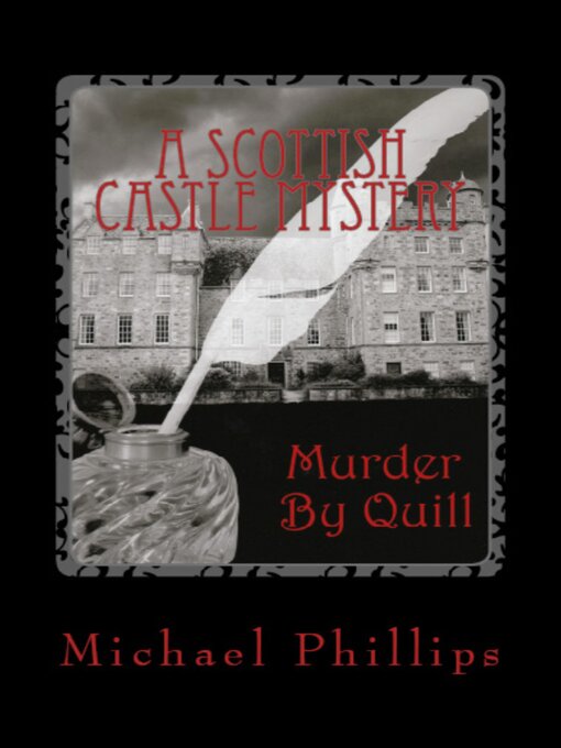 Title details for Murder by Quill by Michael Phillips - Available
